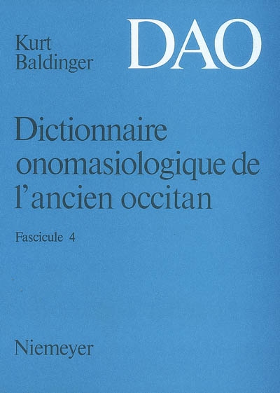 Dictionnaire onomasiologique de l'ancien occitan : DAO. Vol. 4