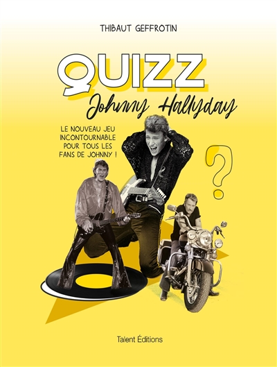 Quizz Johnny Hallyday : le nouveau jeu incontournable pour tous les fans de Johnny !