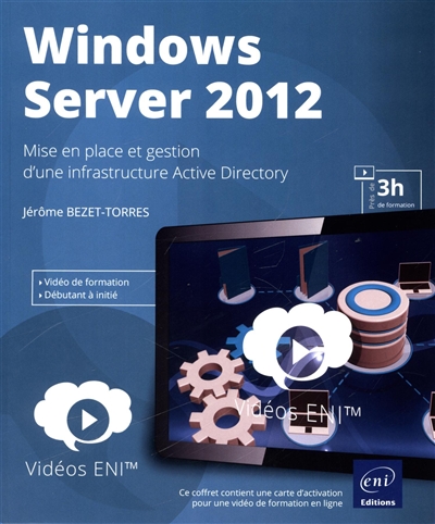 Vidéo Windows Server 2012 : mise en place et gestion d'une infrastructure Active Directory