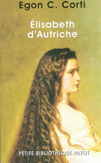 Elisabeth d'Autriche : Sissi