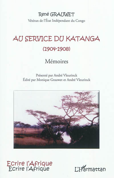 Au service du Katanga (1904-1908) : mémoires