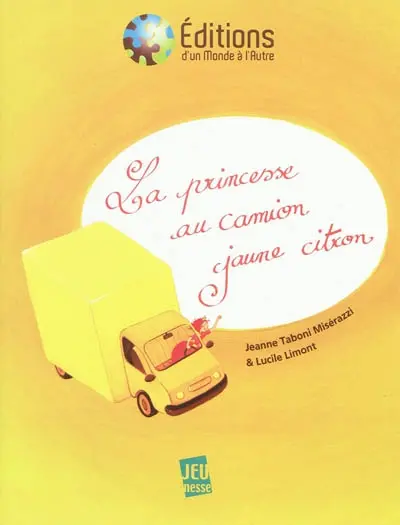 La princesse au camion jaune citron