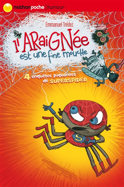 L'araignée est une fine mouche