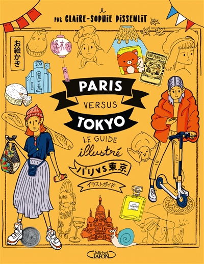 Paris versus Tokyo : le guide illustré