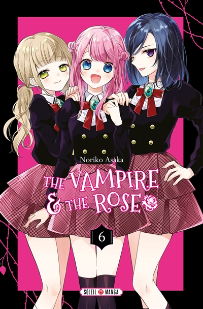 The vampire & the rose. Vol. 6