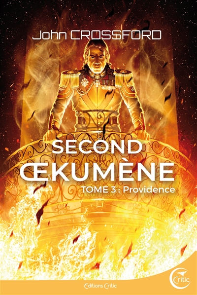 Second Oekumène : chroniques de l'interrègne. Vol. 3. Providence