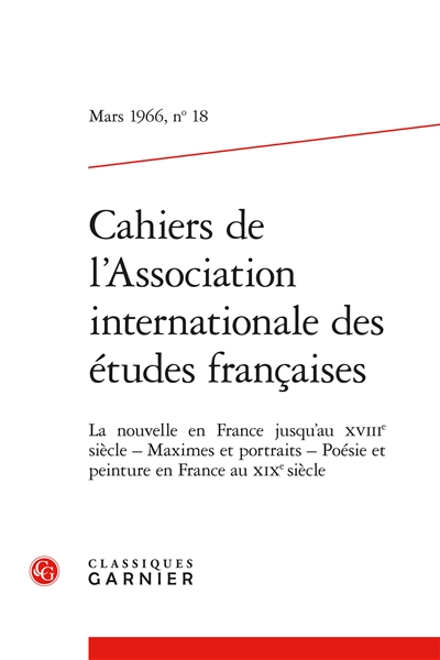 Cahiers de l'Association internationale des études françaises, n° 18. La nouvelle en France jusqu'au XVIIIe siècle