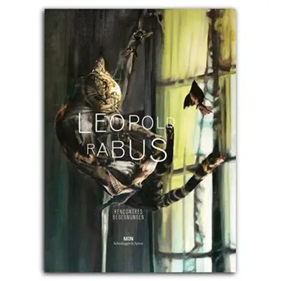 Léopold Rabus : rencontres. Léopold Rabus : Begegnungen