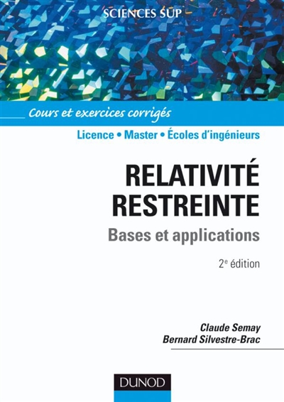 Relativité restreinte : bases et applications : cours et exercices corrigés