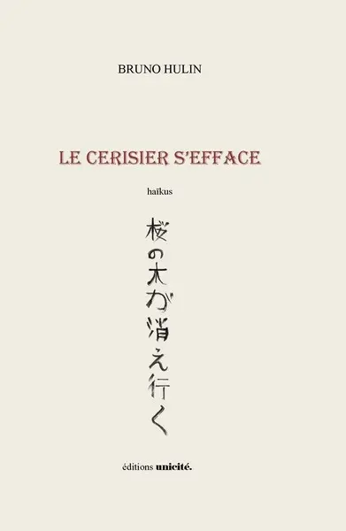 Le cerisier s'efface : haïkus