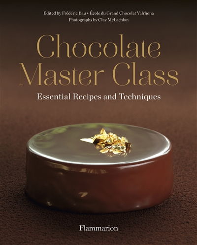 Chocolate master class : essential recipes and techniques