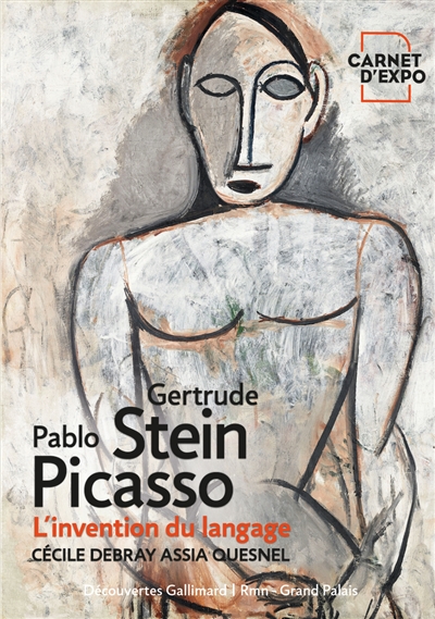 Gertrude Stein, Pablo Picasso : l'invention du langage