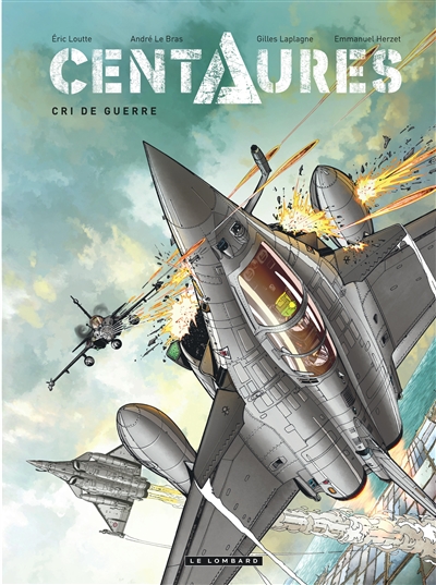 Centaures. Vol. 2. Cri de guerre