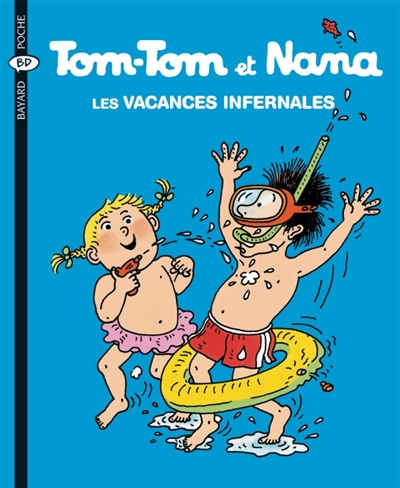 Tom-tom et Nana 5 : les vacances infernales