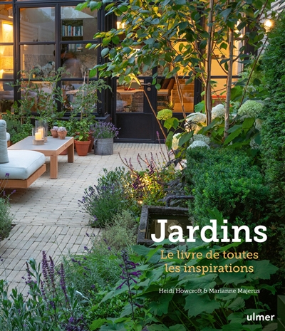 Jardins : le livre de toutes les inspirations