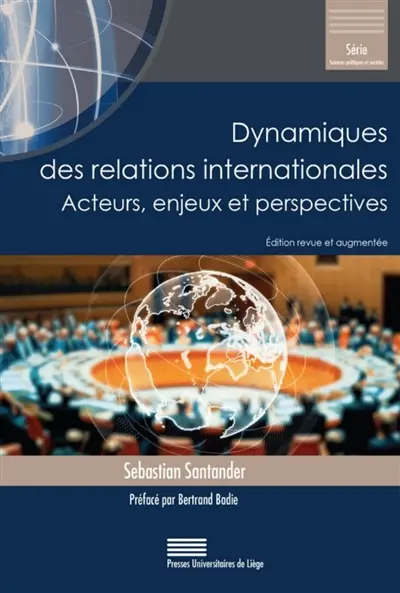 Dynamiques des relations internationales : acteurs, enjeux et perspectives