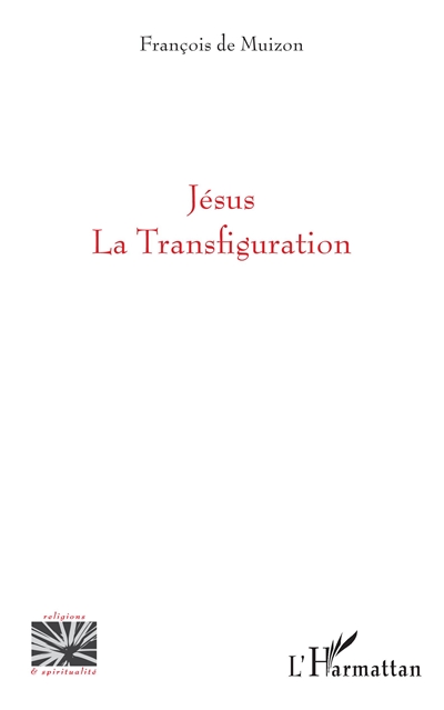 Jésus : la transfiguration