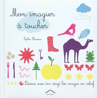 Mon imagier à toucher : devine avec ton doigt les images en relief
