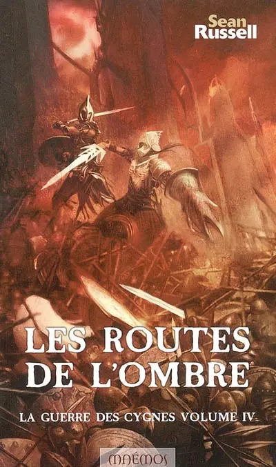 La guerre des cygnes. Vol. 4. Les routes de l'ombre