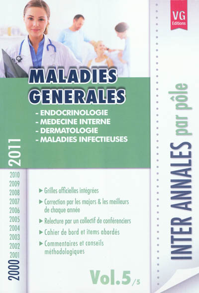 Inter annales par pôle : 2000-2011. Vol. 5. Maladies générales : endocrinologie, médecine interne, dermatologie, maladies infectieuses