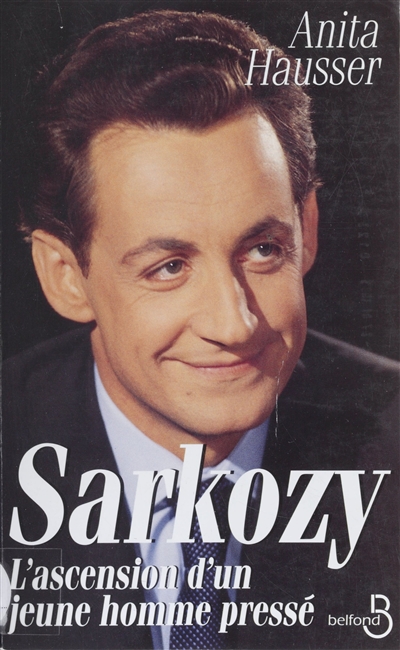 Sarkozy : l'ascension d'un jeune homme pressé