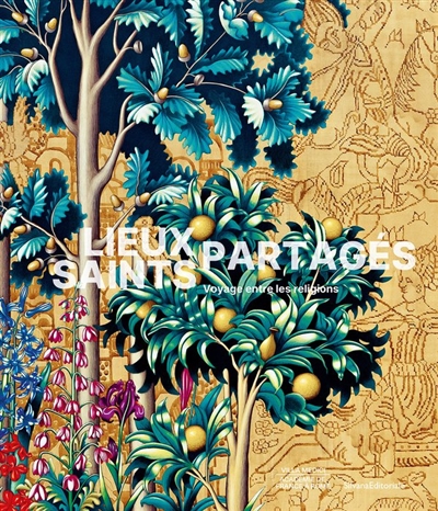 Lieux saints partagés : voyage entre les religions