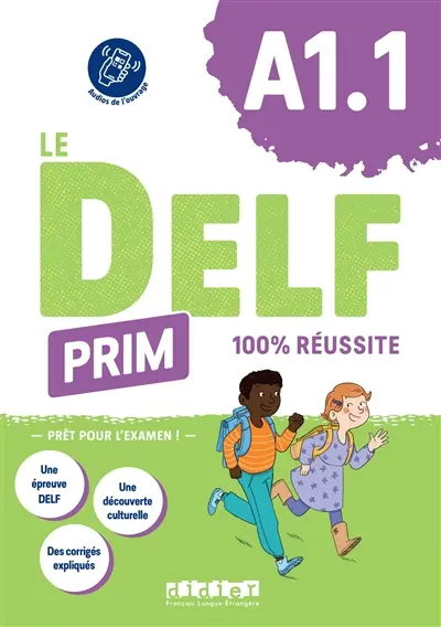 Le DELF Prim, A1.1 : 100 % réussite