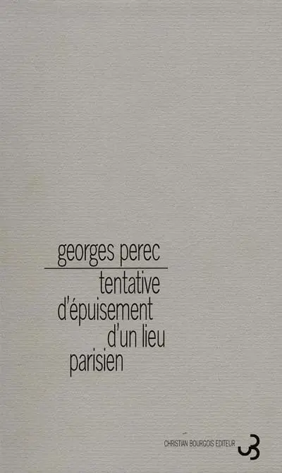 Tentative d'épuisement d'un lieu parisien