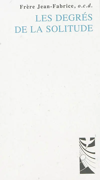 Les degrés de la solitude