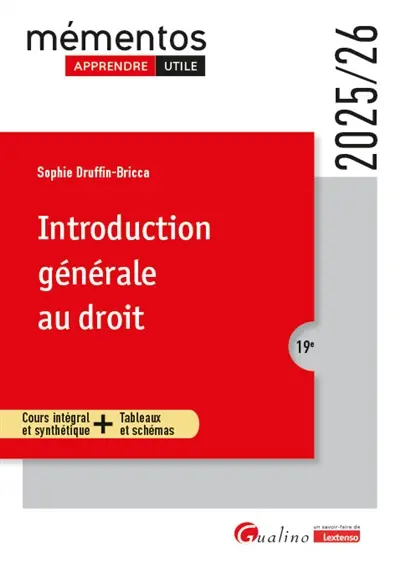 Introduction générale au droit : cours intégral et synthétique + tableaux et schémas : 2025-2026