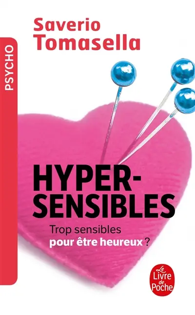Hypersensibles : trop sensibles pour être heureux ?