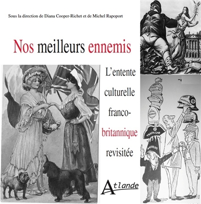Nos meilleurs ennemis :...