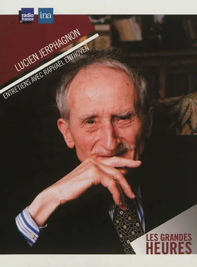 Lucien Jerphagnon, entretiens avec Raphaël Enthoven