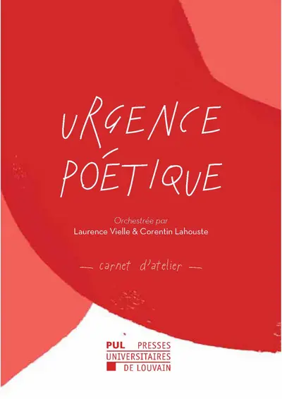 Urgence poétique : carnet d'atelier