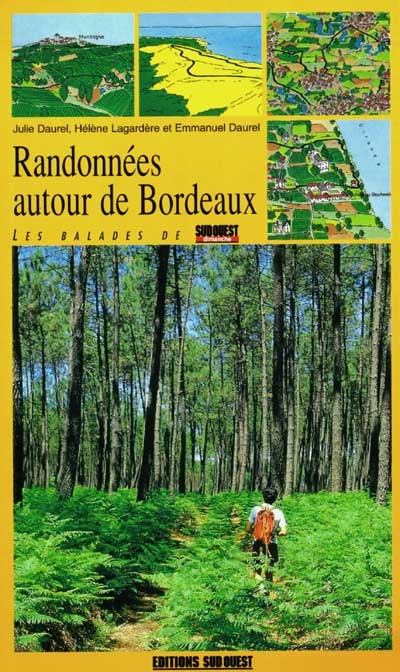 Randonnées autour de Bordeaux : les balades de Sud-Ouest Dimanche