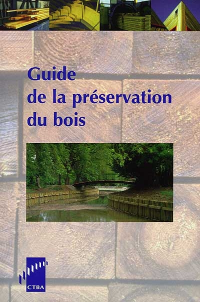 Guide de la préservation du bois