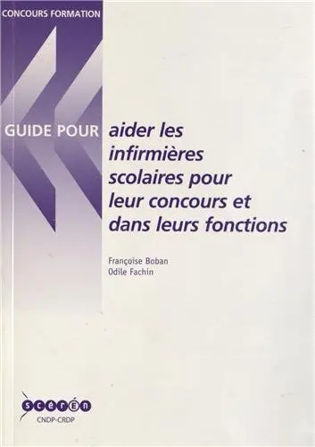 Aider les infirmières scolaires : pour leur concours et dans leurs fonctions