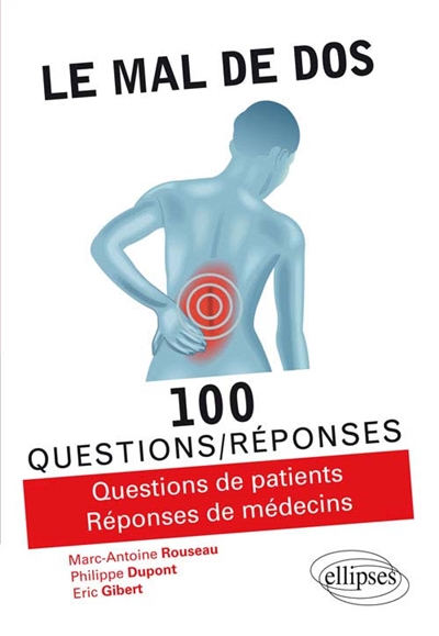 Le mal de dos : 100 questions-réponses