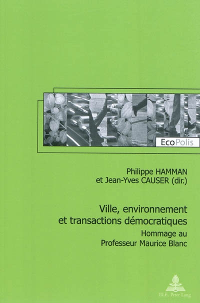 Ville, environnement et transactions démocratiques : hommage au professeur Maurice Blanc
