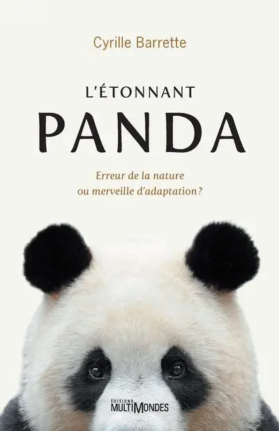Le Panda : Erreur de la nature ou merveille d'adaptation ?