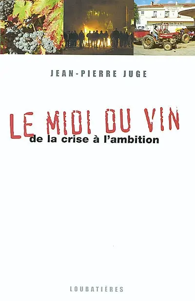 Le Midi du vin : de la crise à l'ambition