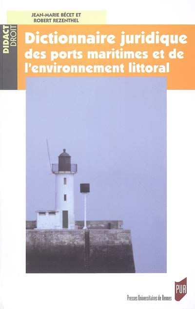 Dictionnaire juridique des ports maritimes et de l'environnement du littoral