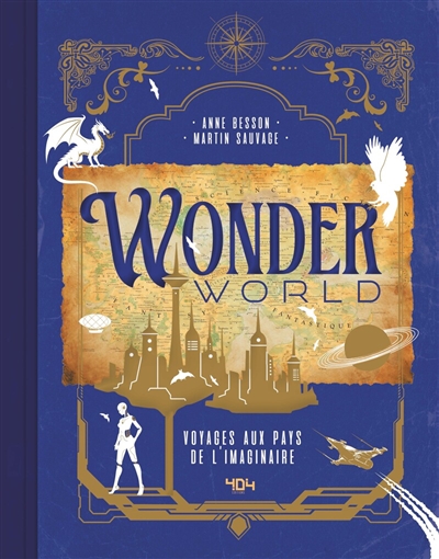 Wonderworld : voyages au...