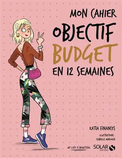 Mon cahier objectif budget en 12 semaines