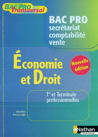Economie et droit première et terminale professionnelles Bac pro secrétariat, comptabilité, vente