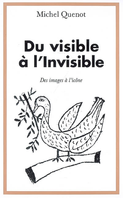 Du visible à l'invisible : des images à l'icône