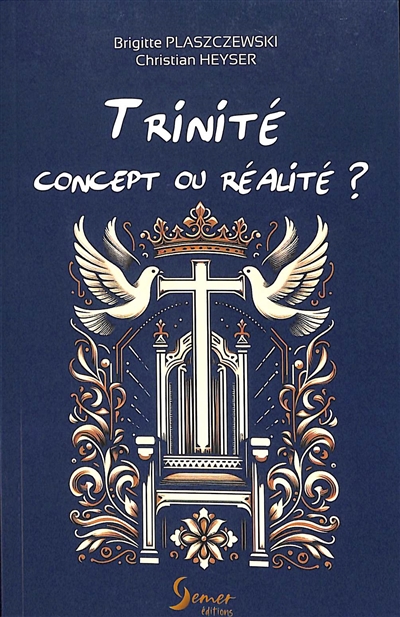 Trinité, concept ou réalité ?
