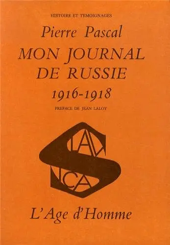 Mon journal de Russie à la mission militaire française : 01 : 1916-1918