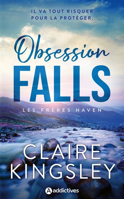 Les frères Haven. Obsession falls