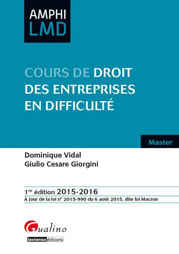 Cours de droit des entreprises en difficulté : édition 2015-2016, à jour de la loi n° 2015-990 du 6 août 2015, dite loi Macron